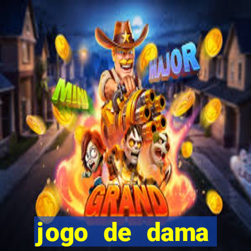 jogo de dama valendo dinheiro